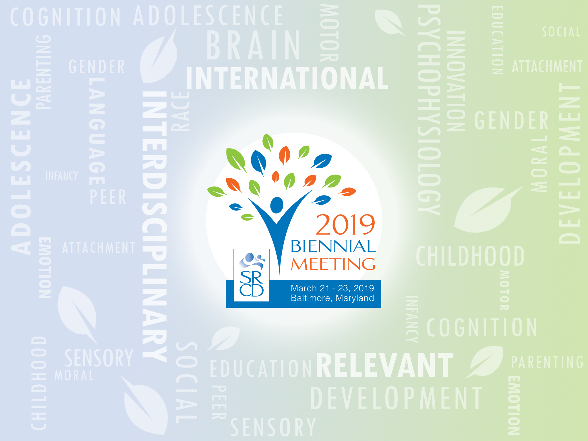 SRCD 2019 Biennial Meeting Society for Research in Child Development SRCD